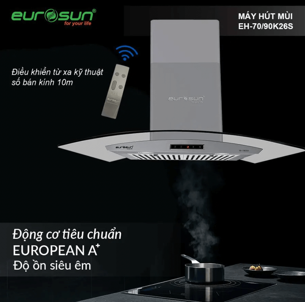 Máy Hút Mùi Eurosun EH-70K26S Với Hiệu Năng Vượt Trội