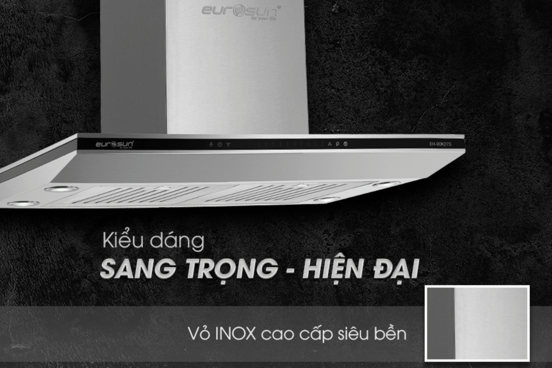 Máy hút mùi Eurosun EH-90AF75S Mang Lại Nhiều Sự Tiện Lợi Và Cách Vệ Sinh Dễ Dàng